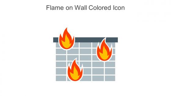 Flame On Wall Colored Icon In Powerpoint Pptx Png And Editable Eps Format