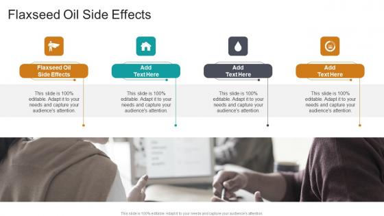 Flaxseed Oil Side Effects In Powerpoint And Google Slides Cpb