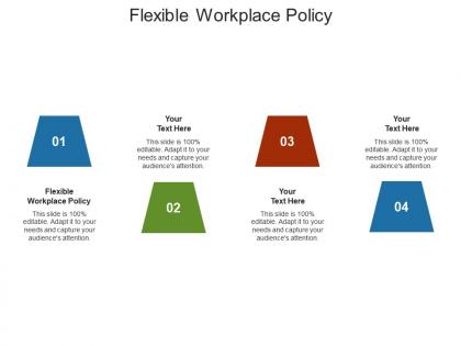 Flexible workplace policy ppt powerpoint presentation infographic template summary cpb