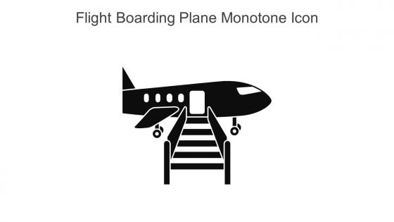 Flight Boarding Plane Monotone Icon In Powerpoint Pptx Png And Editable Eps Format