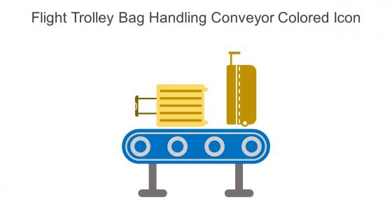 Flight Trolley Bag Handling Conveyor Colored Icon In Powerpoint Pptx Png And Editable Eps Format
