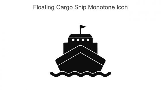 Floating Cargo Ship Monotone Icon in powerpoint pptx png and editable eps format