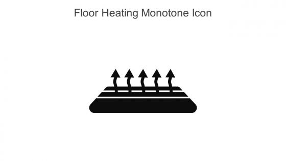Floor Heating Monotone Icon In Powerpoint Pptx Png And Editable Eps Format