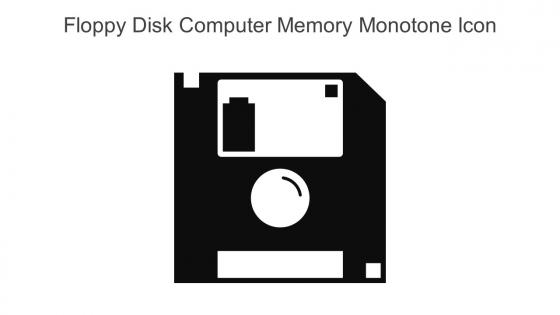 Floppy Disk Computer Memory Monotone Icon In Powerpoint Pptx Png And Editable Eps Format