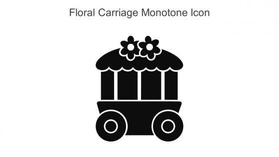 Floral Carriage Monotone Icon In Powerpoint Pptx Png And Editable Eps Format