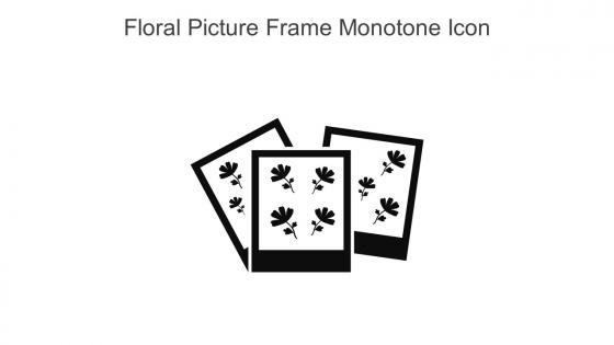 Floral Picture Frame Monotone Icon In Powerpoint Pptx Png And Editable Eps Format