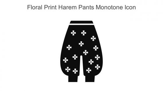 Floral Print Harem Pants Monotone Icon In Powerpoint Pptx Png And Editable Eps Format