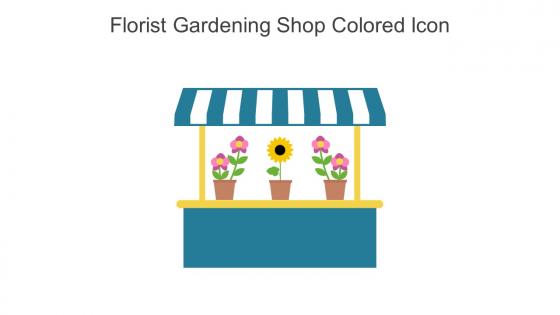 Florist Gardening Shop Colored Icon In Powerpoint Pptx Png And Editable Eps Format