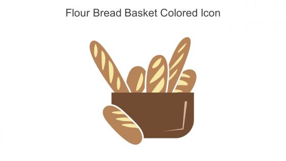 Flour Bread Basket Colored Icon In Powerpoint Pptx Png And Editable Eps Format