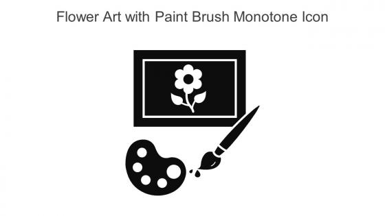 Flower Art With Paint Brush Monotone Icon In Powerpoint Pptx Png And Editable Eps Format