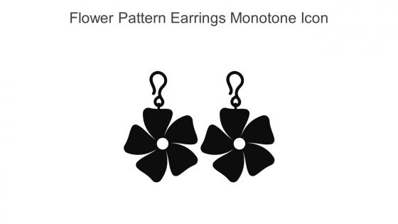 Flower Pattern Earrings Monotone Icon In Powerpoint Pptx Png And Editable Eps Format