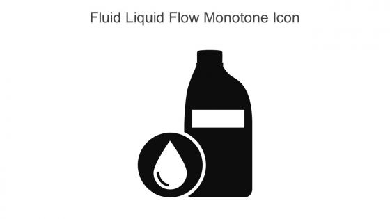 Fluid Liquid Flow Monotone Icon In Powerpoint Pptx Png And Editable Eps Format