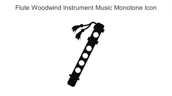 Flute Woodwind Instrument Music Monotone Icon In Powerpoint Pptx Png And Editable Eps Format