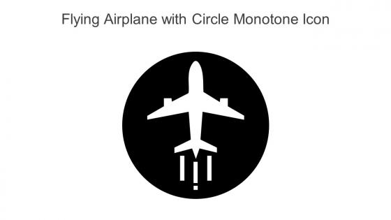 Flying Airplane With Circle Monotone Icon In Powerpoint Pptx Png And Editable Eps Format