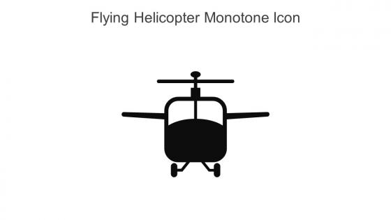 Flying Helicopter Monotone Icon In Powerpoint Pptx Png And Editable Eps Format