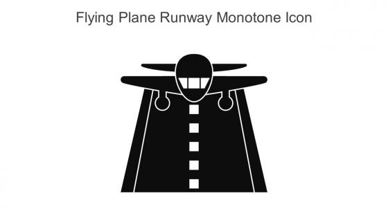 Flying Plane Runway Monotone Icon In Powerpoint Pptx Png And Editable Eps Format