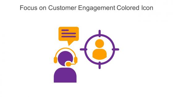 Focus On Customer Engagement Colored Icon In Powerpoint Pptx Png And Editable Eps Format