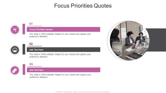 Focus Priorities Quotes In Powerpoint And Google Slides Cpb