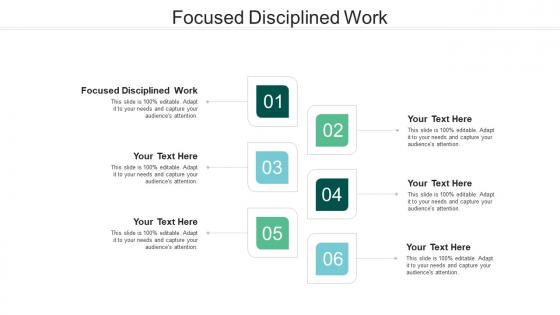 Focused disciplined work ppt powerpoint presentation designs download cpb