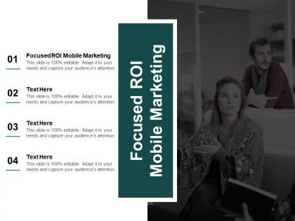 Focused roi mobile marketing ppt powerpoint presentation model objects cpb