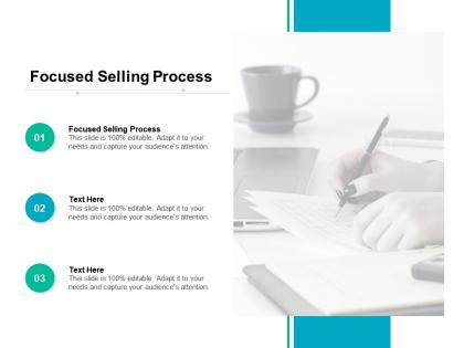 Focused selling process ppt powerpoint presentation gallery good cpb