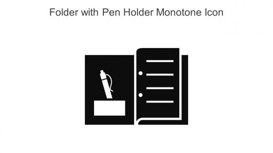 Folder With Pen Holder Monotone Icon In Powerpoint Pptx Png And Editable Eps Format