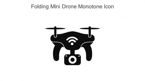 Folding Mini Drone Monotone Icon In Powerpoint Pptx Png And Editable Eps Format