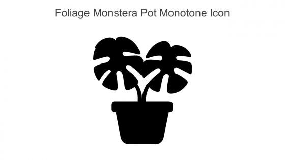 Foliage Monstera Pot Monotone Icon In Powerpoint Pptx Png And Editable Eps Format