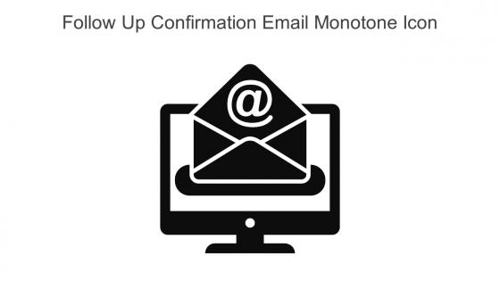 Follow Up Confirmation Email Monotone Icon In Powerpoint Pptx Png And Editable Eps Format