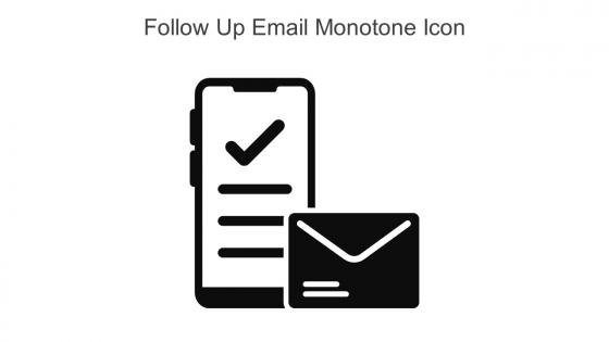 Follow Up Email Monotone Icon In Powerpoint Pptx Png And Editable Eps Format