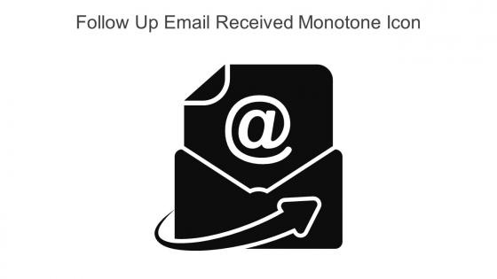 Follow Up Email Received Monotone Icon In Powerpoint Pptx Png And Editable Eps Format