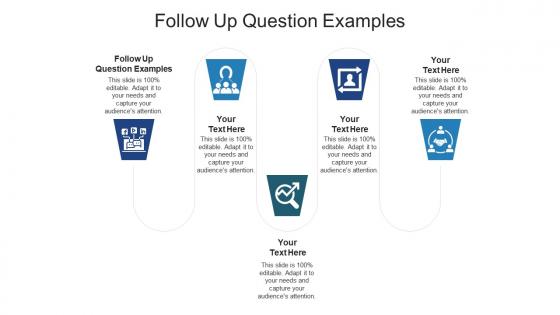 Follow up question examples ppt powerpoint presentation show rules cpb