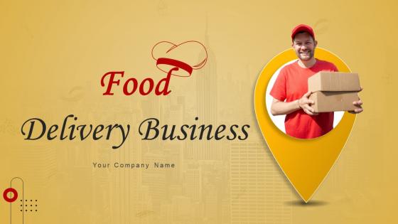 Food Delivery Business Powerpoint Ppt Template Bundles