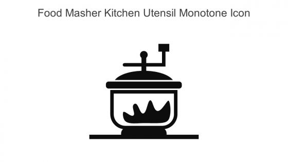 Food Masher Kitchen Utensil Monotone Icon In Powerpoint Pptx Png And Editable Eps Format