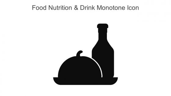 Food Nutrition And Drink Monotone Icon In Powerpoint Pptx Png And Editable Eps Format