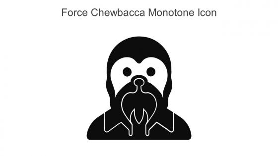 Force Chewbacca Monotone Icon In Powerpoint Pptx Png And Editable Eps Format