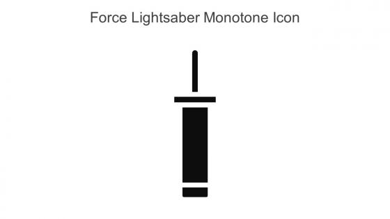 Force Lightsaber Monotone Icon In Powerpoint Pptx Png And Editable Eps Format