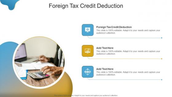 Foreign Tax Credit Deduction In Powerpoint And Google Slides Cpb