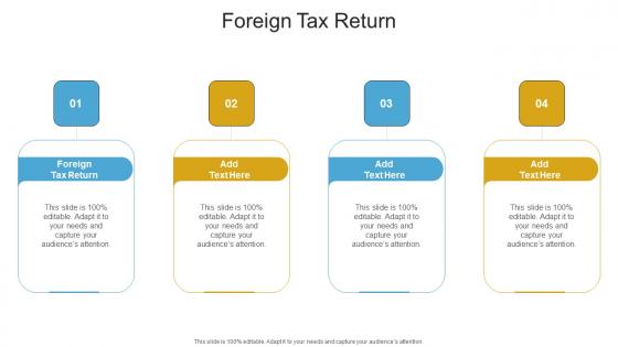 Foreign Tax Return In Powerpoint And Google Slides Cpb