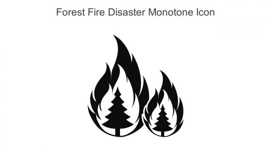 Forest Fire Disaster Monotone Icon In Powerpoint Pptx Png And Editable Eps Format
