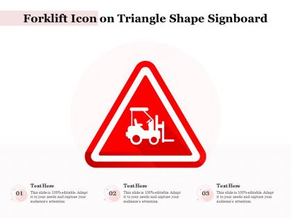 Forklift icon on triangle shape signboard