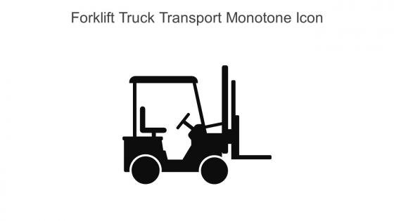 Forklift Truck Transport Monotone Icon In Powerpoint Pptx Png And Editable Eps Format