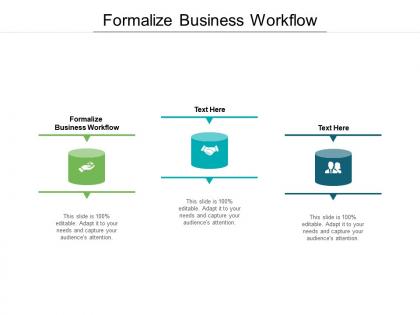 Formalize business workflow ppt powerpoint presentation styles clipart images cpb