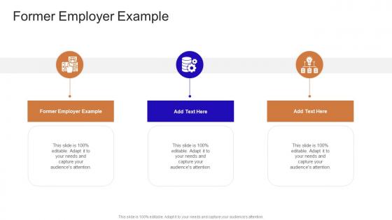 Former Employer Example In Powerpoint And Google Slides Cpb