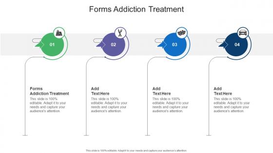 Forms Addiction Treatment In Powerpoint And Google Slides Cpb