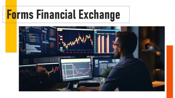 Forms Financial Exchange Powerpoint Presentation And Google Slides ICP
