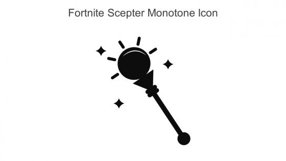 Fortnite Scepter Monotone Icon In Powerpoint Pptx Png And Editable Eps Format