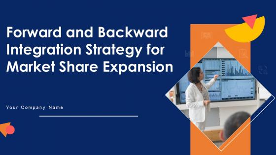 Forward And Backward Integration Strategy For Market Share Expansion Strategy CD V
