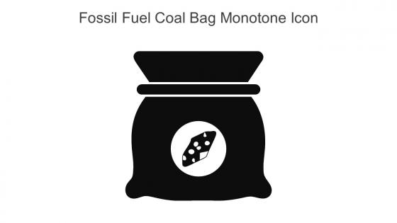 Fossil Fuel Coal Bag Monotone Icon In Powerpoint Pptx Png And Editable Eps Format
