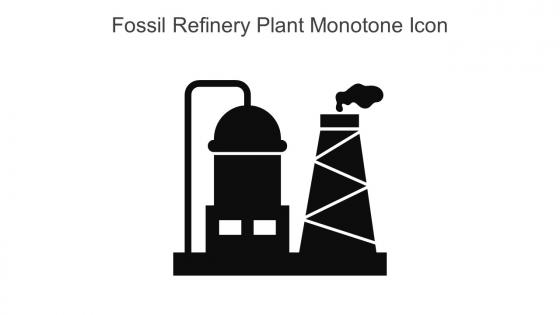 Fossil Refinery Plant Monotone Icon In Powerpoint Pptx Png And Editable Eps Format